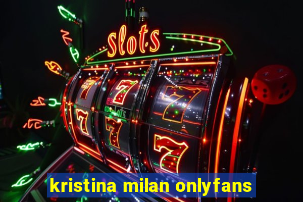 kristina milan onlyfans